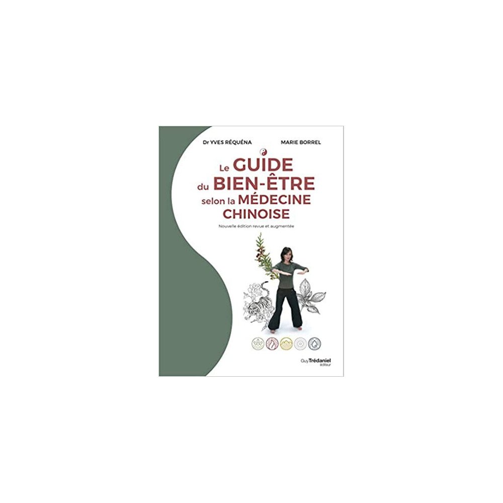 Le guide du bien-être selon la médecine chinoise