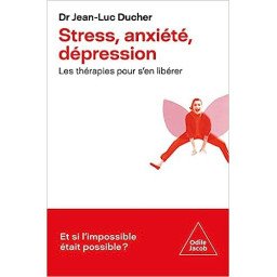 Stress, anxiété, dépression: Les thérapies pour s'en libérer