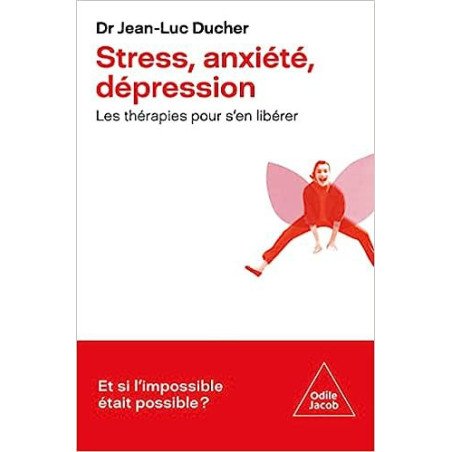 Stress, anxiété, dépression: Les thérapies pour s'en libérer