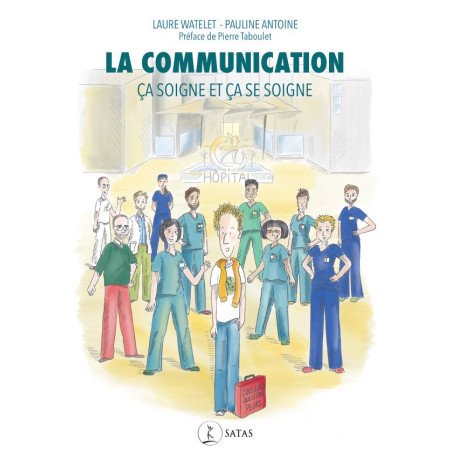 La communication, ça soigne et ça se soigne