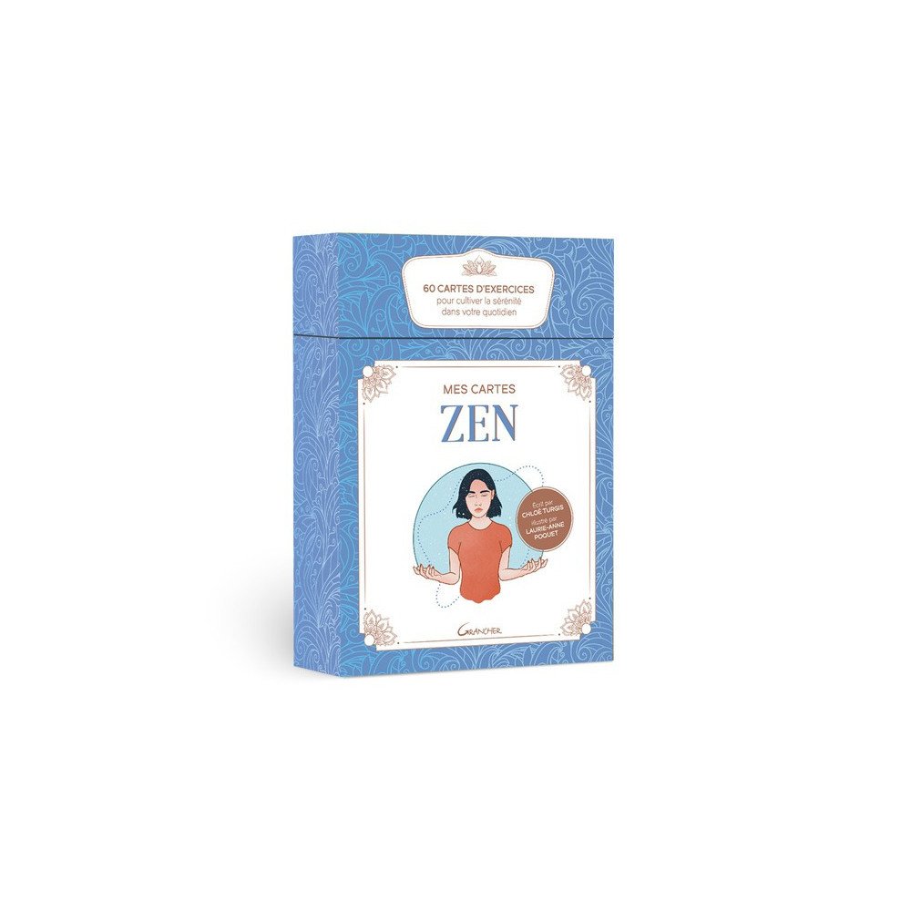 Mes cartes Zen - 60 cartes d'exercices pour cultiver la sérénité dans votre quotidien - Coffret
