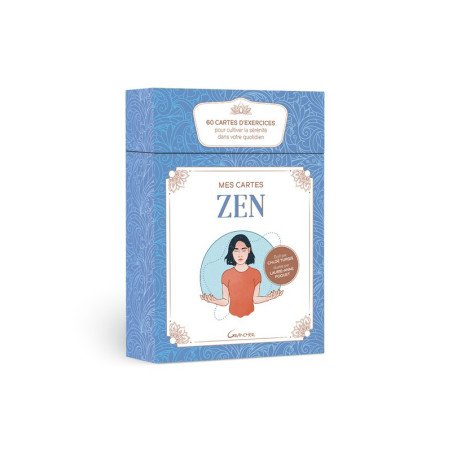 Mes cartes Zen - 60 cartes d'exercices pour cultiver la sérénité dans votre quotidien - Coffret