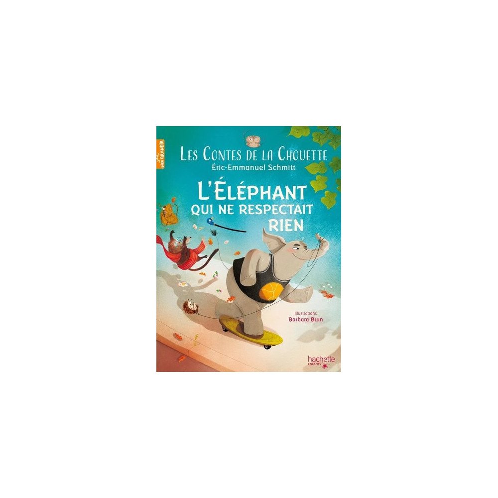 Les Contes de la Chouette - L'Éléphant qui ne respectait rien