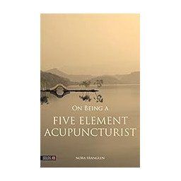 On being a five element acupuncturist