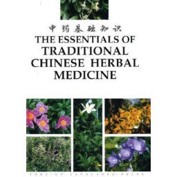 The Essentials of Traditional Chinese Herbal