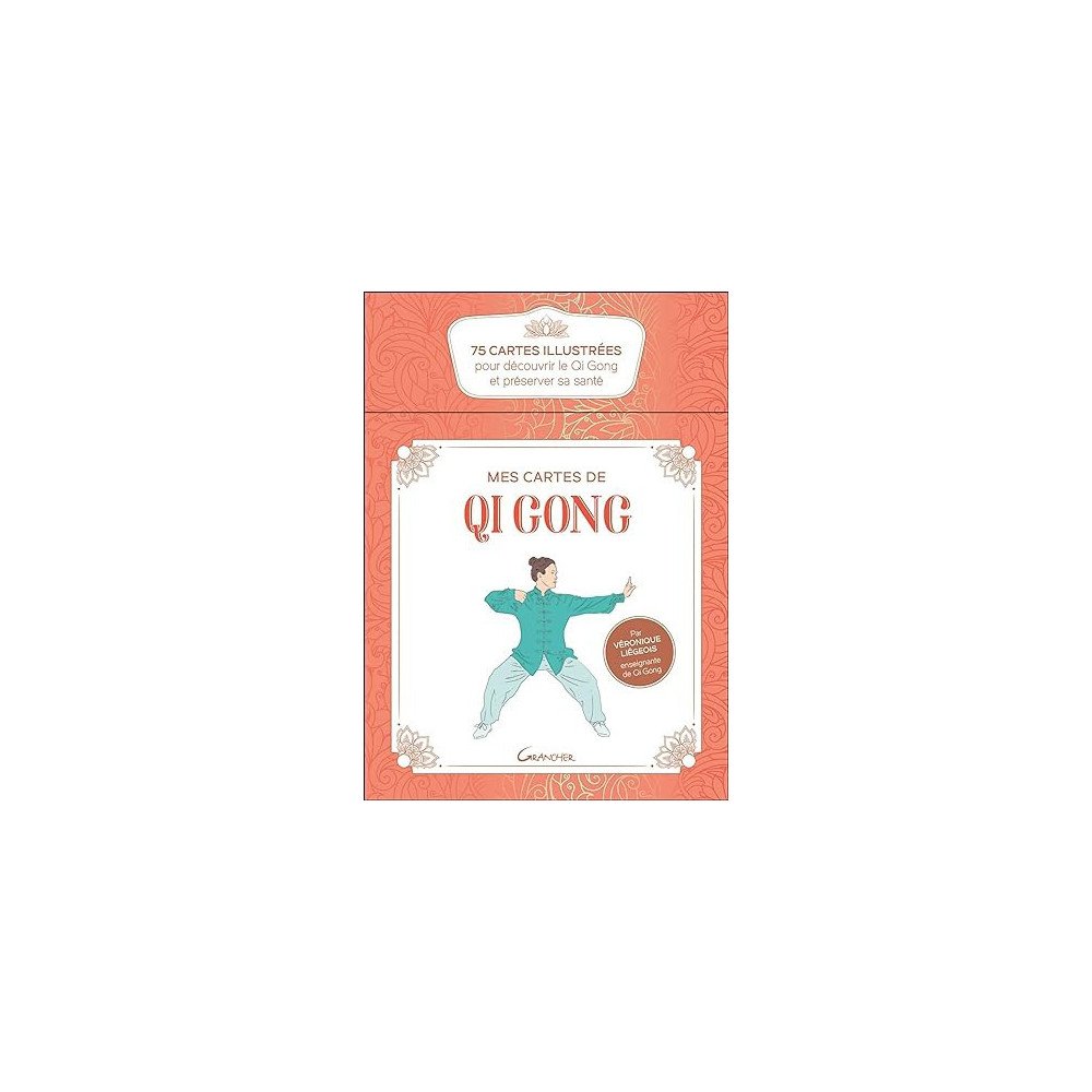 Mes cartes de qi gong - Coffret - 75 cartes illustrées pour découvrir le Qi Gong et préserver sa santé