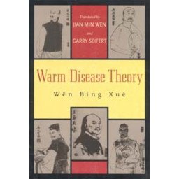 Warm Disease Theory - Wen Bing Xue