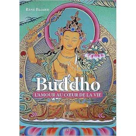 Buddho, l'amour au coeur de la vie
