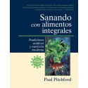 Sanando Con Alimentos Integrales