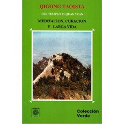 Qigong Taoista - Meditación, curación y larga vida
