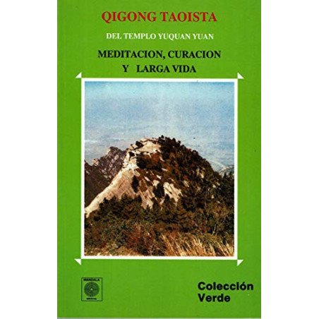 Qigong Taoista - Meditación, curación y larga vida