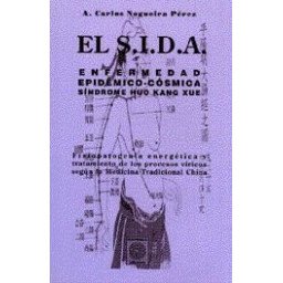 El S.I.D.A. - Enfermedad Epidémico-Cosmica