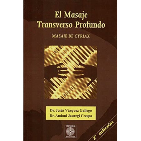 El Masaje Transverso Profundo - Masaje de Cyriax