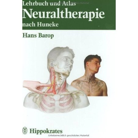 Lehrbuch und Atlas Neuraltherapie nach Huneke