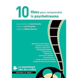 10 films pour comprendre le psychotrauma