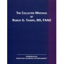 The Collected Writings of Robert G. Thorpe, DO, FAAO