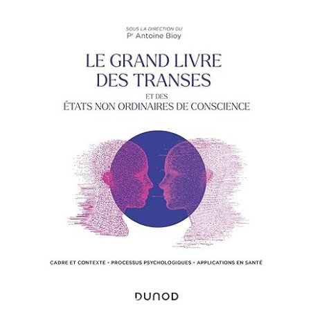 Le Grand Livre des transes et des états non ordinaires de conscience