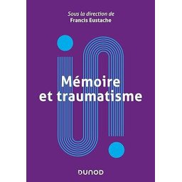 Mémoire et traumatisme