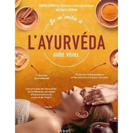 Je m'initie à l'ayurvéda - Guide Visuel