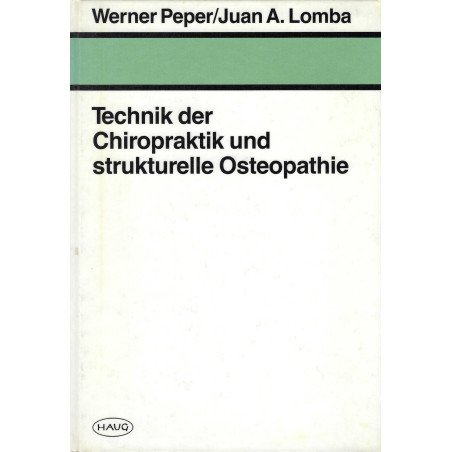 Technik der Chiropraktik und strukturelle Osteopathie