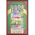 The Yoga of Herbs - An Ayurvedic Guide to Herbal Medicine
