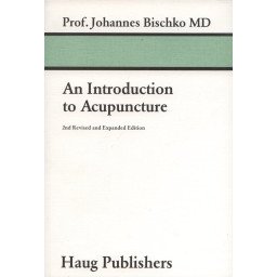 An Introduction to Acupuncture     2nd Revised and Expanded Edition