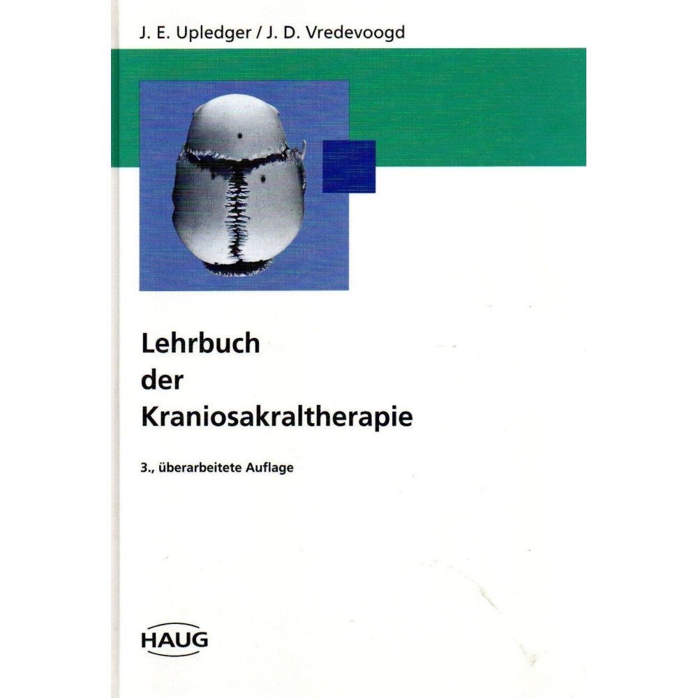 Lehrbuch der Kraniosaktral-Therapie     2., überarbeitete Auflage