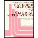 Theory of Feverish Diseases and its Clinical Applicatio