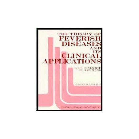 Theory of Feverish Diseases and its Clinical Applicatio