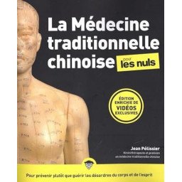 La Médecine traditionnelle chinoise pour les Nuls,3e édition