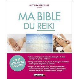 MA BIBLE DU REIKI