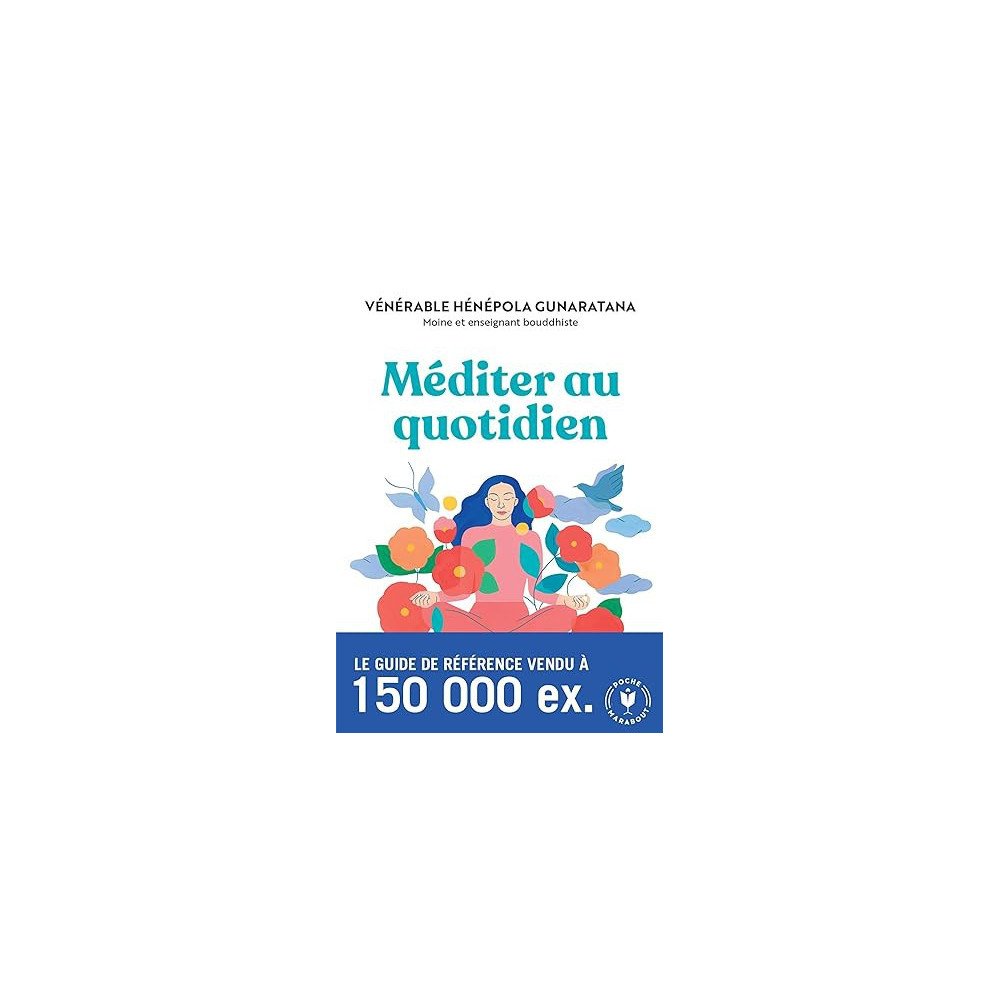 Méditer au quotidien Poche