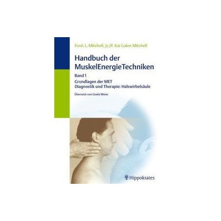 Handbuch der MuskelEnergieTechniken      Band 1