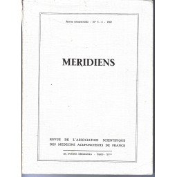 Méridiens - Revue de L'Association Scientifique des Médecins Acupuncteur de France N° 5 - 6 - 1969