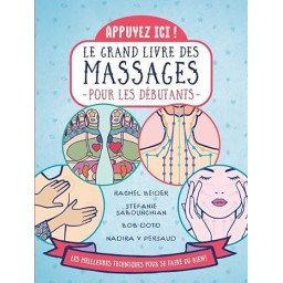 Appuyez ici : le grand livre des massages pour les débutants