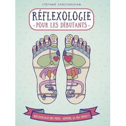 Réflexologie pour les débutants - réflexologie des pieds - collection Appuyez ici