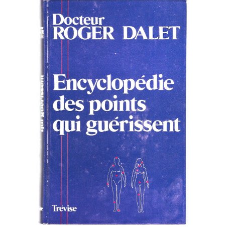 Encyclopédie des points qui guérissent