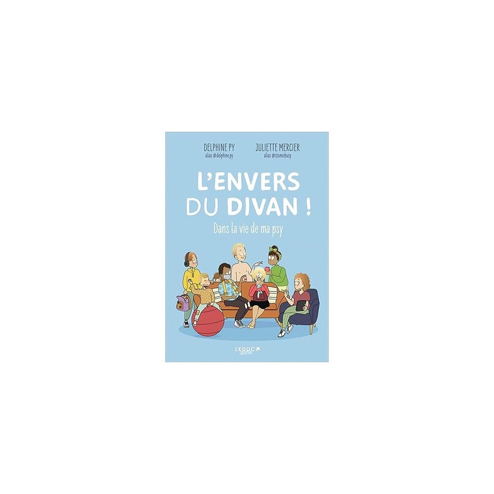 L'envers du divan !: Dans la vie de ma psy
