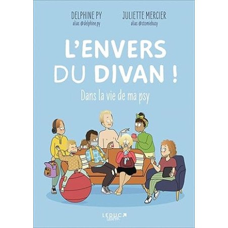 L'envers du divan !: Dans la vie de ma psy