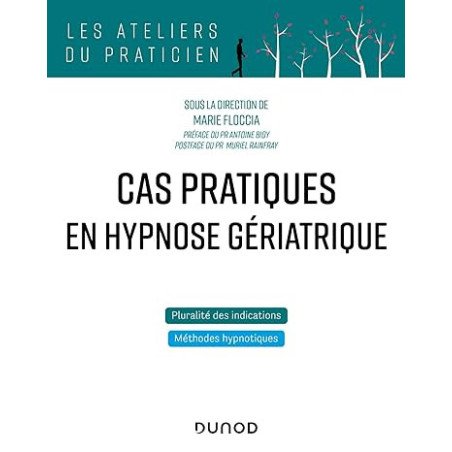 Cas pratiques en hypnose gériatrique