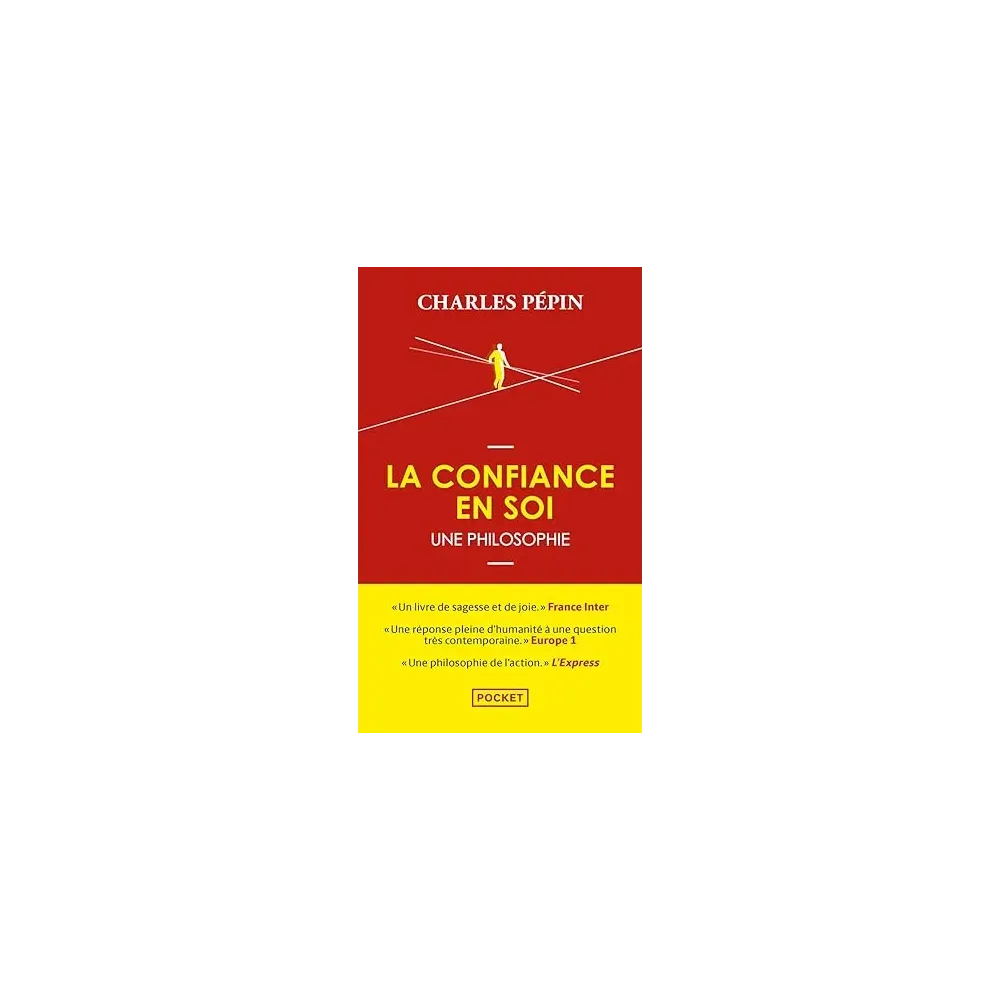 La Confiance en soi, une philosophie Poche
