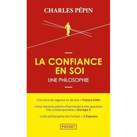 La Confiance en soi, une philosophie Poche