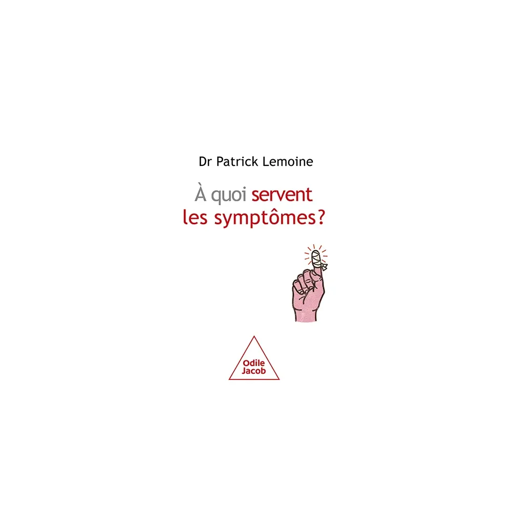 Á quoi servent les symptômes ?