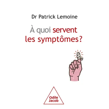 Á quoi servent les symptômes ?