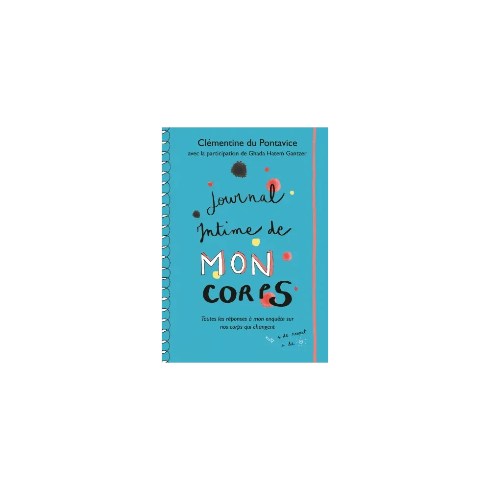 Journal Intime de Mon Corps - Toutes les réponses à mon enquête sur nos corps qui changent Journal Intime de Mon Corps - Toutes les réponses à mon enquête sur nos corps qui changent