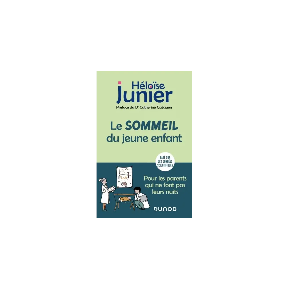 Le sommeil du jeune enfant - Pour les parents qui ne font pas leurs nuits Le sommeil du jeune enfant - Pour les parents qui ne font pas leurs nuits