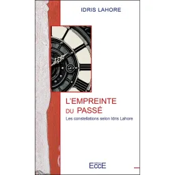 L'empreinte du passé - Les constellations selon Idris Lahore