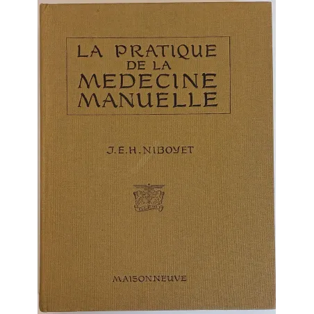 La Pratique de la Médecine Manuelle
